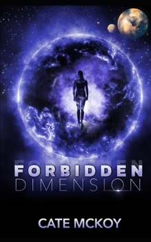 Paperback Forbidden Dimension: Based on her original screenplay Book