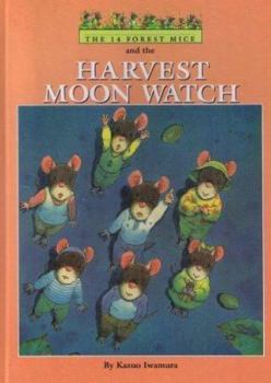 Library Binding The Fourteen Forest Mice and the Harvest Moon Watch Book