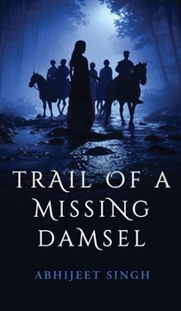 Hardcover Trail Of A Missing Damsel Book