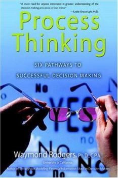 Paperback Process Thinking: Six Pathways to Successful Decision Making Book