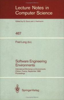 Paperback Software Engineering Environments: International Workshop on Environments, Chinon, France, September 18-20, 1989. Proceedings Book