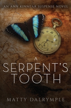 Paperback A Serpent's Tooth: An Ann Kinnear Suspense Novel Book