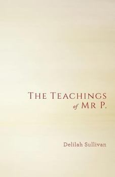 Paperback The Teachings of Mr P. Book