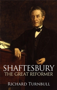 Paperback Shaftesbury: The Great Reformer Book