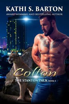 Colton - Book #4 of the Stanton Pack