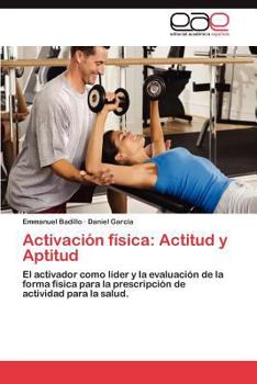 Paperback Activacion Fisica: Actitud y Aptitud [Spanish] Book