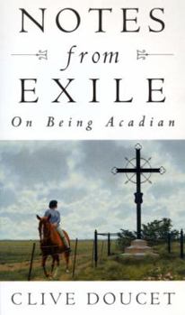 Paperback Notes from Exile: On Being Acadian Book