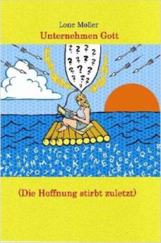 Paperback Unternehmen Gott (Die Hoffnung stirbt zuletzt) [German] Book