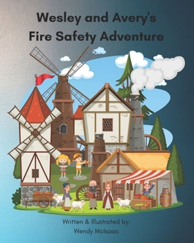 Paperback Wesley and Avery's Fire Safety Adventure Book