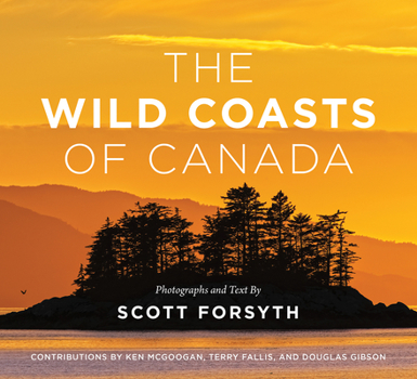 Hardcover The Wild Coasts of Canada Book