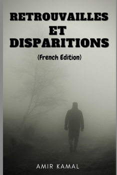 Paperback Retrouvailles et disparitions (French Edition) [French] Book