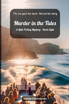 Murder in the Tides: The sea gave her back. But not her story
