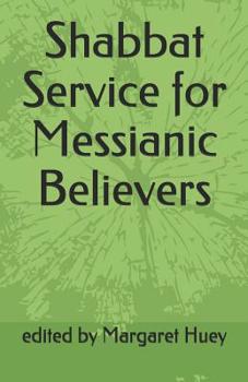 Paperback Shabbat Service for Messianic Believers Book