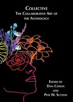 Paperback Collective: The Collaborative Art of the Anthology Book