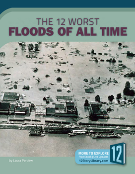 Library Binding The 12 Worst Floods of All Time Book