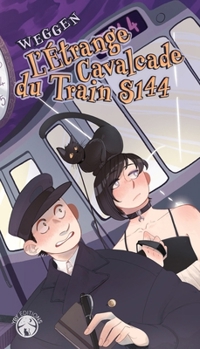 Paperback L'Étrange Cavalcade du train S144 (French Edition) [French] Book