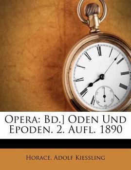 Paperback Opera: Bd.] Oden Und Epoden. 2. Aufl. 1890 [German] Book