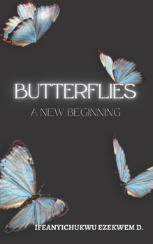 Paperback Butterflies: A New Beginning Book