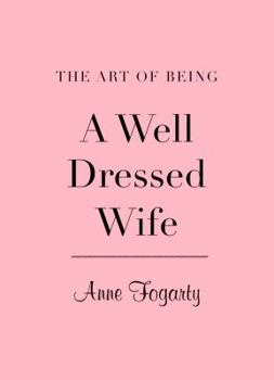 Hardcover Art of Being a Well-Dressed Wife Book