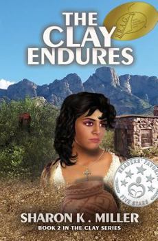Paperback The Clay Endures: Book 2 in the Clay Series Book
