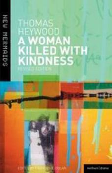 Paperback A Woman Killed with Kindness: Revised Edition Book