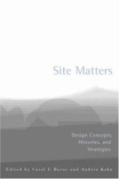 Paperback Site Matters: Design Concepts, Histories and Strategies Book