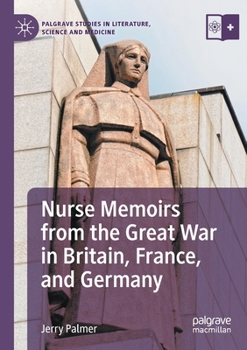 Paperback Nurse Memoirs from the Great War in Britain, France, and Germany Book