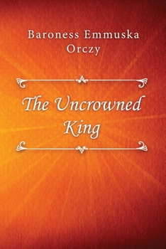 Paperback The Uncrowned King Book