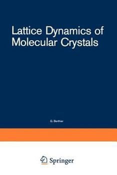 Paperback Lattice Dynamics of Molecular Crystals Book