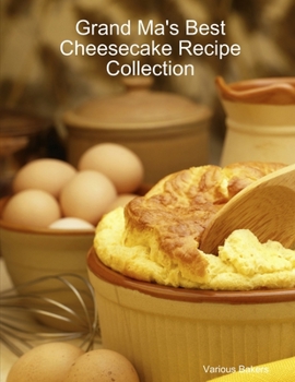 Paperback Grand Ma's Best Cheesecake Recipe Collection Book
