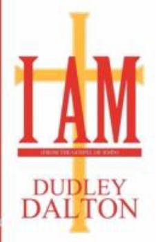 Paperback I Am: (From the Gospel of John) Book