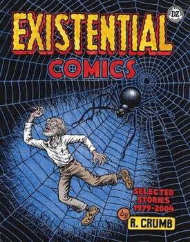 Hardcover R. Crumb: Existential Comics: Selected Stories 1979-2004 Book