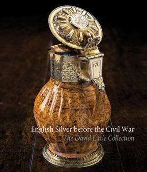 Hardcover English Silver Before the Civil War: The David Little Collection Book