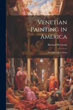 Paperback Venetian Painting in America: The Fifteenth Century Book