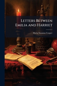 Paperback Letters Between Emilia and Harriet Book