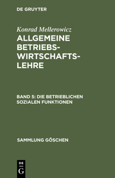 Hardcover Die betrieblichen sozialen Funktionen [German] Book