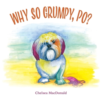 Paperback Why So Grumpy, Po? Book