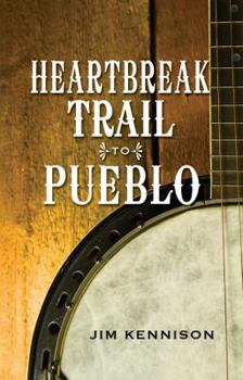 Hardcover Heartbreak Trail to Pueblo Book