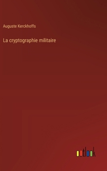 Hardcover La cryptographie militaire [French] Book