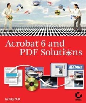 Paperback Acrobat 6 and PDF Solutions [With CDROM] Book