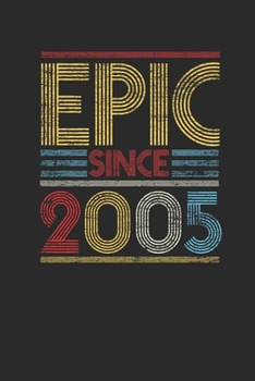 Paperback Epic Since 2005: Dotted Bullet Notebook (6" x 9" - 120 pages) Birthday Themed Notebook for Daily Journal, Diary, and Gift Book