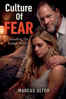 Paperback Culture of Fear: Unmasking the Predator Within Book