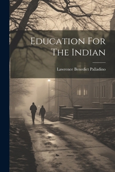 Paperback Education For The Indian Book