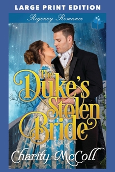 Paperback The Duke's Stolen Bride: Large Print Edition Book