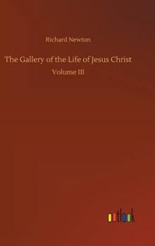 Hardcover The Gallery of the Life of Jesus Christ Book