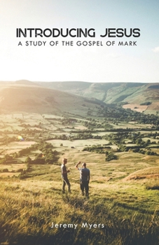 Paperback Introducing Jesus: A Study of the Gospel of Mark Book