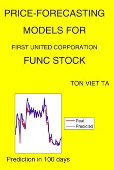 Paperback Price-Forecasting Models for First United Corporation FUNC Stock Book