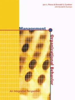 Management and Organizational Behavior: An Integrated Perspective