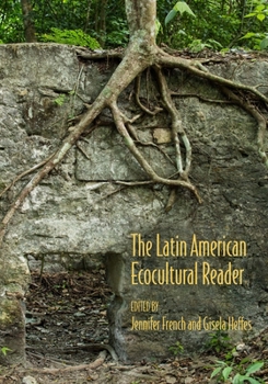 Hardcover The Latin American Ecocultural Reader Book