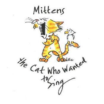 Perfect Paperback Mittens - The Cat Who Wanted to Sing Book